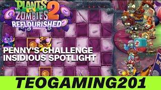 PvZ 2 Reflourished | Penny's Challenge | Insidious Spotlight