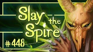 Let's Play Slay the Spire: Corrupt Heart - Episode 448