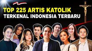 TOP 225 ARTIS KATOLIK INDONESIA  Daftar terbaru & terlengkap‼️Manakah idolamu?