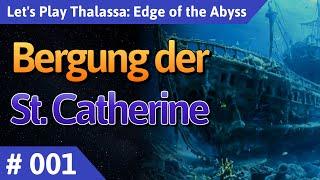 Thalassa deutsch Teil 1 - Bergung der St. Catherine Let's Play