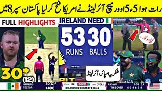 Ireland vs USA 5 over Match Highlights | Pak in Super_8 | Ireland vs USA | Paul Stirling 30* | zayd