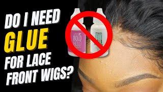 Do you have to use glue with a wig? – RE-UPLOADED