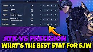 MOST IMPORTANT STAT FOR SJW! ATK VS PRECISION! WHAT'S THE BEST SPOT!? [Solo Leveling: Arise]