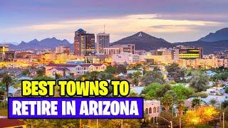 Best Towns to Retire in Arizona