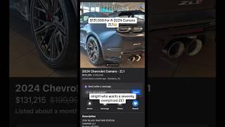 $131,000 For A 2024 Camaro ZL1 Collector's Edition!? (Crazy Markup!) #camaro #zl1 #dealership