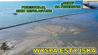 Wyspa Estyjska - przesuwają rury refulacyjne.Pogłębiarka "Orka" zobacz ją z bliska.