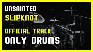 Unsainted - Slipknot - Only Drums Backing Track