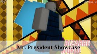 Mr. President Showcase | Roblox A Bizarre World