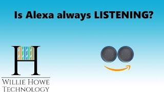 ALEXA!  ARE YOU LISTENING?  Does Alexa transmit all conversation to Amazon?
