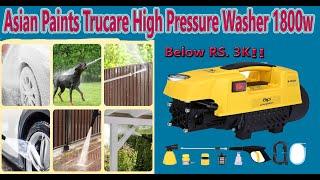 Asian Paint TruCare High Pressure Washer 120 Bars With 1800W Unboxing & Review ICar Bike Ac Cleaning