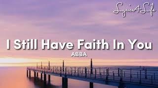 ABBA - I Still Have Faith In You (Lyrics)