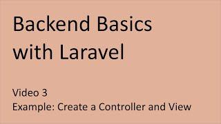 Example: Create a Controller and View - Backend Basics with Laravel #3