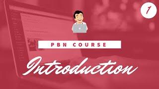 PBN Training Course, What is a PBN ( Private Blog Network Course ) Introduction