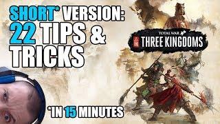 Total War Three Kingdoms: 22 Tips and tricks in 15 minutes (short version)