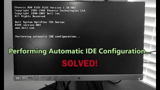 DELL Optiplex Performing Automatic IDE Configuration... - SOLVED!