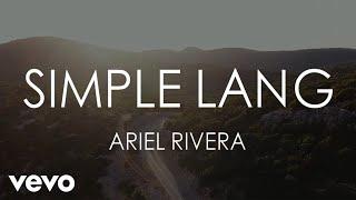 Ariel Rivera - Simple Lang [Lyric Video]