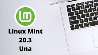 Linux Mint 20.3 : What's New?