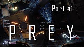 Prey Playthrough Part 41