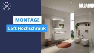 Loft Hochschrank | Montage | MEGABAD Profi Collection