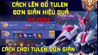 Top tulen| Cách lên lên đồ Tulen đơn giản hiệu quả và dễ chơi nhất mùa S3 2023|liên quân lqmb #tulen