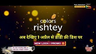 Colors Rishtey TV Channel Added Back Soon On DD Free Dish | DD Free Dish New Update Today 