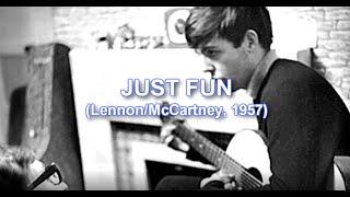 JUST FUN (2020) Unreleased Lennon-McCartney Song