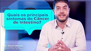 Quais são os sintomas de câncer de intestino?