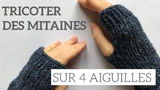 Tricoter des mitaines sur mesure sur 4 aiguilles