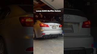 Lexus Is250 Muffler Delete (Warning it is louder in Person).  #lexus #is250 #jdm  #exhaust