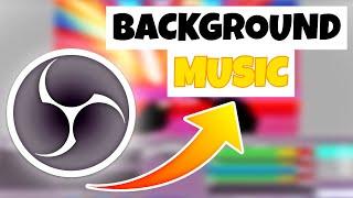 HOW TO Add Background Music To OBS Studio/Streamlabs OBS