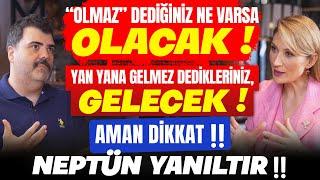 “OLMAZ” Dediğiniz Ne Varsa Olacak‼️ Yan Yana Gelmez Dedikleriniz, Gelecek! Dikkat‼️ NEPTÜN YANILTIR!