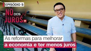 O Nó dos Juros: As reformas para melhorar a economia e ter menos juros | CNN PRIME TIME