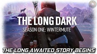 The Long Dark | New Update Story Season One | EP1 | The Long Dark Gameplay