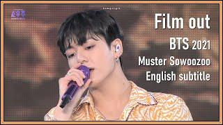 BTS - Film out @ 6th Muster Sowoozoo 2021 [ENG SUB] [Full HD]