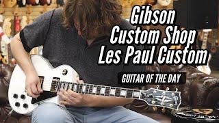 New Gibson Custom Shop Les Paul Custom Alpine White | Guitar of the Day