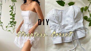 DIY Strapless Corset/ Pattern Available