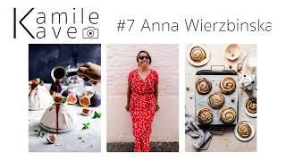 #7 Anna Wierzbinska - Professionalising Food Photography Business