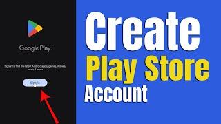 How To Create Play Store Account