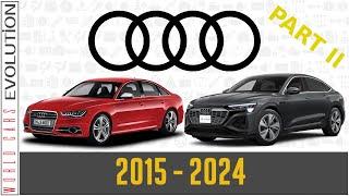 Audi Evolution | Part 2 (2015 - 2024)