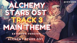 Alchemy Stars OST - Track 3 Main Theme Extended