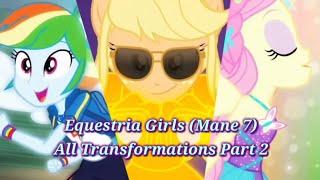 MLP: Equestria Girls - All Transformations [Part 2]