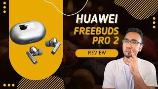 Huawei Freebuds Pro 2 - Much Better Than The Airpods Pro