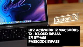 T2 Macbooks iCloud Bypass iCloud lock EFI lock or Passcode lock HFZ T2 Activator