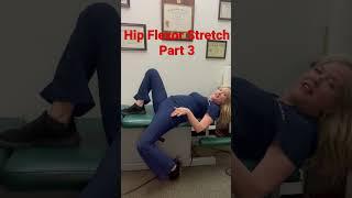Hip Flexor Stretch Part 3