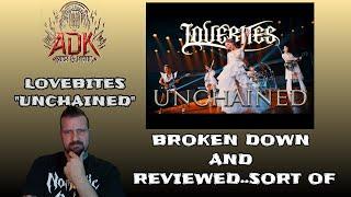 Lovebites Unchained Broken Down & Pulled Apart witH Dave Does ADK