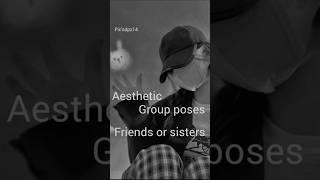 Aesthetic group poses with friends or sisters #ideas #love #dpposes #insta_snap #ootd #friendship