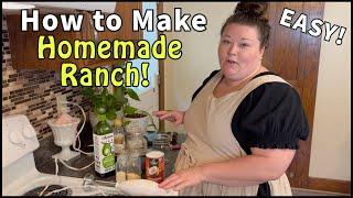 How to Make Homemade Ranch Dressing - Quick, Healthy & Delicious!