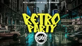 RETRO MIX  RETRO PARTY  2024  FOXXY_DJ MIX VOL.9 