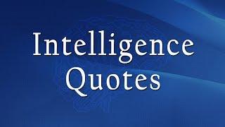 Intelligence Quotes