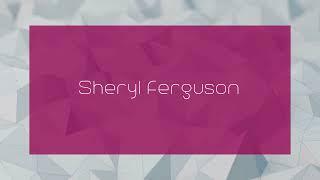Sheryl Ferguson - appearance